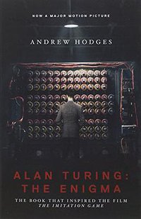 Alan Turing: The Enigma (Princeton University Press 2014)
