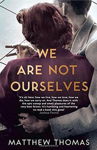 We Are Not Ourselves (Fourth Estate 2014)