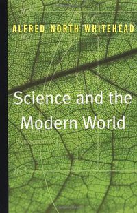 Science and the Modern World (Free Press 1997)