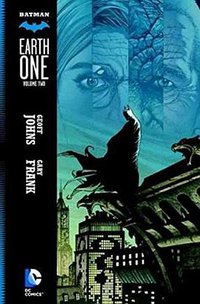 Batman Earth One Vol. 2 (DC Comics 2015)
