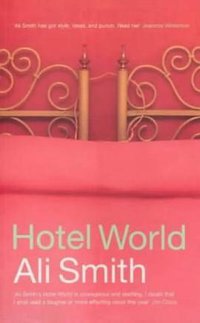 Hotel World (Hamish Hamilton 2001)
