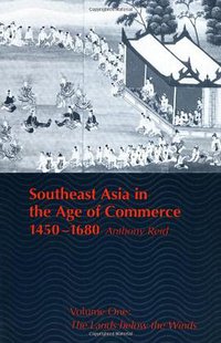 Southeast Asia in the Age of Commerce, 1450-1680 (Yale Univ Pr 1990)