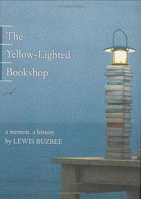 The Yellow-Lighted Bookshop (Graywolf Press 2006)