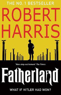 Fatherland (Arrow Books Ltd 2009)