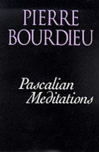 Pascalian Meditations (Polity Press 2000)