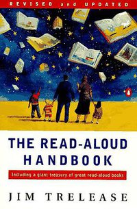 The Read-Aloud Handbook (Penguin Books 1995)