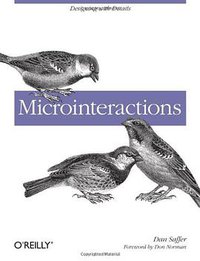 Microinteractions (O'Reilly Media 2013)