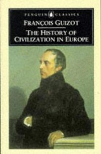 The History of Civilization in Europe (Penguin Classics) (Penguin Classics 1997)