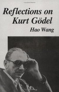 Reflections on Kurt Gödel (The MIT Press 1990)