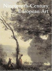 Nineteenth Century European Art (Prentice Hall 2002)