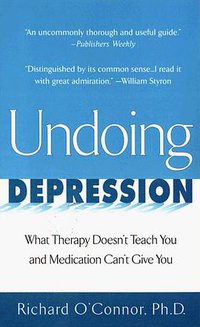 Undoing Depression (Berkley Trade 1999)