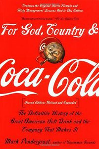 For God, Country, and Coca-Cola (Basic Books 2000)