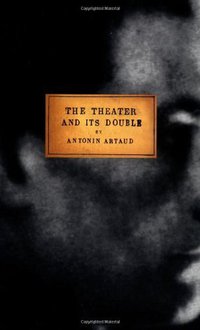 The Theater and Its Double (Grove Press 1966)