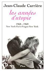 Les Années d'utopie (Plon 2003)