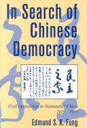 In Search of Chinese Democracy (Cambridge University Press 2000)