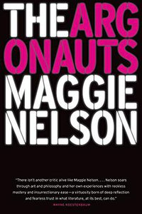 The Argonauts (Graywolf Press 2015)