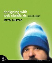 Designing with Web Standards (2nd Edition) (Peachpit Press 2006)