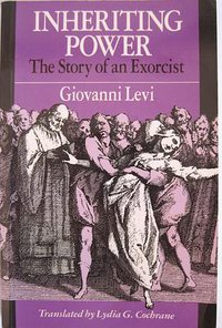 Inheriting Power (University of Chicago Press 1988)