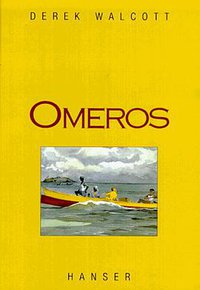 Omeros. (Carl Hanser 1995)