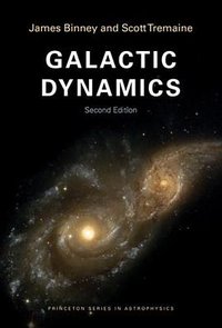 Galactic Dynamics (Princeton University Press 2008)
