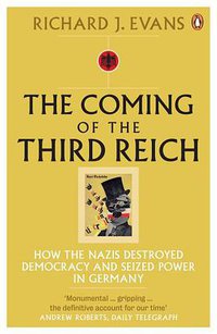 The Coming of the Third Reich (Penguin Books 2004)