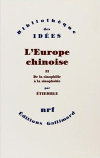 L'Europe chinoise (Gallimard 1989)