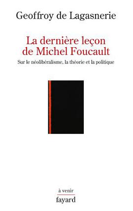 La derniere leçon de Michel Foucault