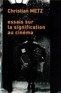 Essais sur la signification au cinéma (Klincksieck 2013)
