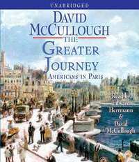 The Greater Journey (Simon & Schuster Audio 2011)