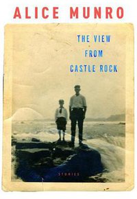 The View from Castle Rock (Knopf 2006)