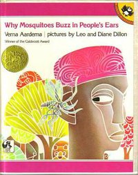 Why Mosquitoes Buzz in People's Ears (Dial Books for Young Readers 2008)