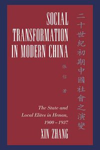 Social Transformation in Modern China (Cambridge University Press 2006)