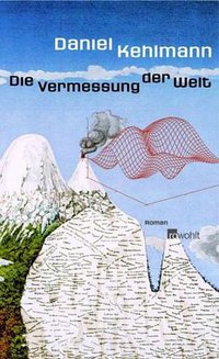 Die Vermessung der Welt (Rowohlt 2005)