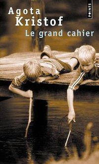 Le Grand Cahier (French Edition) (Editions du Seuil 1986)