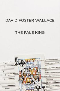 The Pale King (Little, Brown and Company 2011)