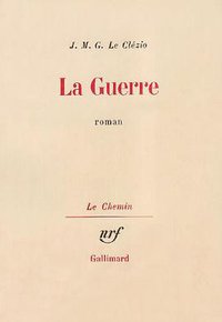 La Guerre (Gallimard 1970)
