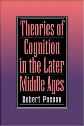 Theories of Cognition in the Later Middle Ages