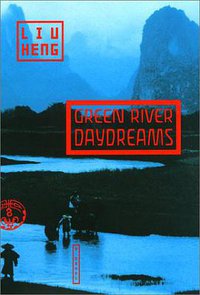 Green River Daydreams (Grove Press 2001)