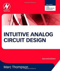Intuitive Analog Circuit Design