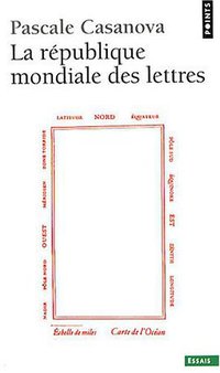 La République mondiale des Lettres (Points 2008)