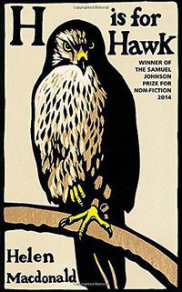 H is for Hawk (Jonathan Cape 2014)