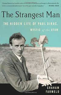 The Strangest Man (Basic Books 2009)