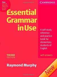 Essential Grammar in Use with Answers (Cambridge University Press 2007)