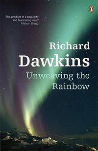 Unweaving the Rainbow (Penguin 2006)