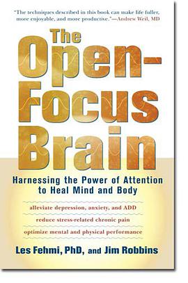 The Open-focus Brain