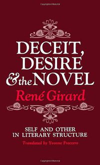 Deceit, Desire, and the Novel (The Johns Hopkins University Press 1976)