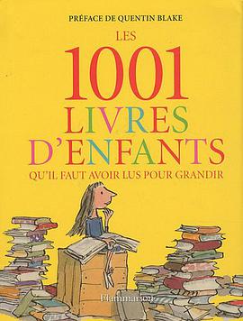 Les 1001 livres d'enfants qu'il faut avoir lus pour grandir