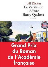 La Vérité sur l'affaire Harry Quebert (DE FALLOIS 2012)