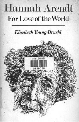 Hannah Arendt:For love of the world