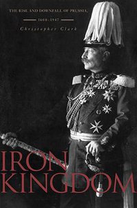 Iron Kingdom (Belknap Press 2006)